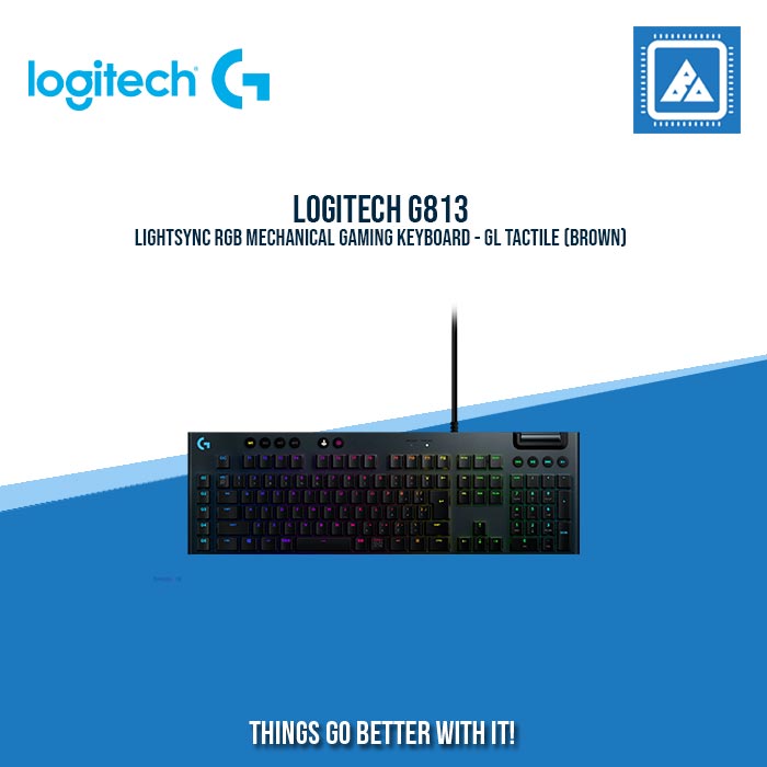 LOGITECH G813 LIGHTSYNC RGB MECHANICAL GAMING KEYBOARD - GL TACTILE (BROWN) LOGITECH G813 LIGHTSYNC RGB MECHANICAL GAMING KEYBOARD - GL TACTILE (BROWN)